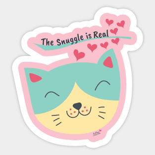 The Snuggle is Real Sticker